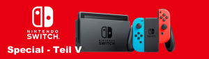 Nintendo Switch Special: Kaufen oder warten? Ein Blick in die Zukunft.