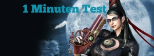 1 Minuten Test: Bayonetta