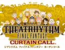 Europäischer Releasetermin für Theatrhythm Final Fantasy: Curtain Call